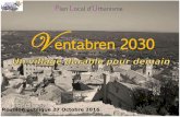 Plan L U V entabren 2030 - Mairie de Ventabren · publique Au minimum 1 mois 2015 ... développement de la ... - 20% de logements financés à l’aide de prêt locatif social ...