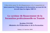 Le système de financement de la formation …uticabenarous.com/images/formation continue en tunisie.pdf · Le système de financement de la formation professionnelle en Tunisie Education