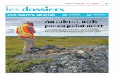 LES AFFAIRES | les dossiersmonarquesgoldfiles.com/documents/files/medias/les-affaires.pdf · minières canadiennes, a chuté de plus de 60 % depuis 2011. Selon M. Couture, si on excluait