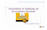 Volumétrie et méthode de formulation Marshall€¦ · utilisées, des facteurs SS différents doivent être utilisés ... 3-Volumetrie_methode_marchall_P_Langlois.pdf Author: clavoie