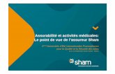 Assurabilité et activités médicales: Le point de vue de …€¦ · 11 et 12 Septembre 2015, Rabat - Maroc. Sommaire Historique de la responsabilité civile médicale Management