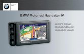 BMW Motorrad Navigator IV€¦ · Mise en route ... Touchez pour écouter l’instruction en cours (« Tournez à gauche dans la Grand-rue » ... Remettez le couvercle de la batterie