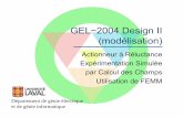 GEL 2004 Design II (modélisation)wcours.gel.ulaval.ca/2014/h/GEL2004/default/5notes/Seminaire... · ... un outil de simulation par calcul des ... positionner précisément la corde