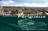 Raconte-moi Périgueux - vpah.culture.fr · • Initier à la connaissance de l’architecture urbaine de la ... repérage sur la plus ancienne vue de Périgueux, 1575, François