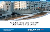 Catalogue Tarif Janvier 2015 - · PDF fileDELEAGE GUIDE 2015_Mise en page 1 11/12/14 14:10 Page8. Plancher rayonnant électrique 9 une seule liaison froide, donc un branchement unique