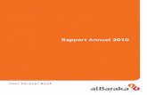 SOMMAIRE - albaraka-bank.comalbaraka-bank.com/fr/images/rapport2010.pdf · L’année 2010 a été caractérisée par l’entrée en application du Système Comptable Financier ...