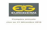 Comptes annuels clos au 31 décembre 2016 - …€¦ · Variation des impôts différés 119 98 ... Eurogerm Algérie Intégration ... à l’exception de l’application du règlement