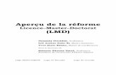 Aperçu de la réforme - ifgu.auf.orgifgu.auf.org/media/document/Aperçu_de_la_réfore_Licence-Master... · - une structure des études fondée sur trois cycles; ... de la terre,