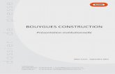 BOUYGUES CONSTRUCTION · PRINCIPAUX PROJETS EN COURS 19 IX. QUELQUES GRANDES REFERENCES 30 X. LES ENTITES DE BOUYGUES CONSTRUCTION 42 1/ Bouygues Bâtiment Ile-de-France 2/ Bouygues