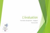 L’évaluationpedagogie.ac-limoges.fr/esp/IMG/pdf/L_e_valuation-formation... · Evaluation des acquis Mais quand est-ce acquis? Que cherche t-on à évaluer? La performance (Vérifier-Valider)