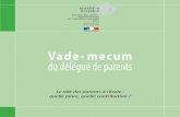 Vade- mecum du délégué de parents - ac-grenoble.fr · • Le premier des droits des parents est d’être informé, directement et régulièrement, lors des rencontres personnelles