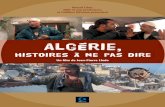 Algérie, - cnrs.fr · système colonial, n’a jamais été déconstruit après l’indépendance. Ce qui explique aujourd’hui la gêne en Algérie, à désigner le terrorisme