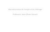 Macroéconomie de l’emploi et du chômage Professeur: …eurequa.univ-paris1.fr/membres/hairault/chapitre1_L2.pdf · Livre de référence : Macroéconomie, O. Blanchard ... Pari