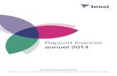 Tessi : rapport financier 2014 · PDF fileRapport financier annuel 2014 3 Rapport financier annuel 2015 - Attestation du responsable du rapport financier annuel 1/1 Attestation du