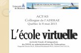 ACFAS Colloque de l’ADERAE Québec le 8 mai 20131_fichiers/acfas201… · pédagogique où le problème sert de motivation à l’apprentissage. Les ... L’ apprentissage par problèmes.