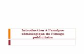 Introduction à l’analyse sémiologique de l’imagesc35be9ca55e0325f.jimcontent.com/download/version... · Acquérir les concepts fondamentaux de la sémiologie ... M. Joly, Introduction