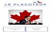 LE PLACOTEUX - ToileAQStoileaqs.com/wp/wp-content/uploads/2016/02/placoteux-44-.pdf · Présentation des nouvelles membres du comité ... n’est pas le cas pour Justin Trudeau. Le