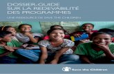 Dossier-guiDe sur la reDevabilité Des programmes · comment partager l’information sur les budgets des projets 27 ... l suivi, évaluation et apprentissage: permettre aux enfants