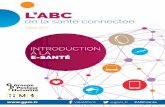 L’ABC - gpm.fr · Le développement de la e-santé avec son lot d ... Livre Blanc du Conseil National de l ... Conception et développement d’applications mobile. Guide de ...