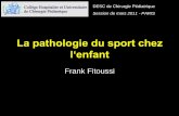 Le coude de l’enfant sportif - sofop.org · La pathologie du sport chez l‘enfant Frank Fitoussi DESC de Chirurgie Pédiatrique Session de mars 2011 - PARIS. Généralités ...
