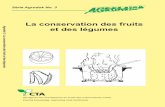 Agrodok-03-La conservation des fruits et des légumes,pdfoldu.fr/docs/1_Alimentation/Conservation.des.fruits.et.legumes_par... · ou un autoclave 84 Annexe 4 : Conditions de prØparation