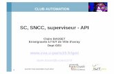 SC, SNCC, superviseur - API · ... Fédération des industries électrique électronique et de communication ... (API, PC embarqué, SNCC, …) Réseaux ... sous PCVUE Supervision