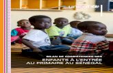 BILAN DE COMPÉTENCES DES ENFANTS À L ... - unicef.org€¦ · 6 Bilan de compétences des enfants à l’entrée au primaire au Sénégal Depuis avril 2000, la communauté internationale,