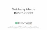 Guide rapide de paramétrage - COMELIT S.p.A. - …pro.comelitgroup.com/fr/files_cms/14-manuali/file/MT... · 2014-11-20 · 3 Câble d’alarme Bleu : GND/ Gris : ENTREE ALARME Brun