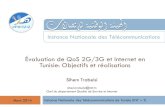 Évaluation de QoS 2G/3G et Internet en Tunisie: … de... · Phases - Phase de préparation: (2 mois extensibles)-Phase de mesure: (12 mois) ... Service voix sur IP (VoIP) MOS (Downstream/Upstream)