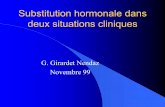 Substitution hormonale dans deux situations cliniques - … · Naturelle Chirurgicale ... – Tension mammaire – Rétention hydrique. Autres traitements des BC. z. ... Traitements