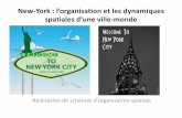 New-York : l’organisation et les dynamiques spatiales …ddata.over-blog.com/xxxyyy/1/92/55/17/2nde-Villes-II-New-York.pdf · Consignes Sujet du schéma : New-York : l’organisation