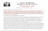 Eco di Maria Regina della Pace Français 154 · Je suis avec vous, Je vous porte tous dans Mon coeur et vous bénis ... jeûne que Je désire offrir à mon Fils Jésus pour l ...