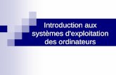 Introduction aux systèmes d'exploitationimss-adamj/doclicence/B-IntroductionSysteme… · Le noyau d’un système d’exploitation est le logiciel qui assure: ... le système doit