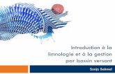 Introduction à la limnologie et à la gestion par bassin ...associationrivieredoncaster.com/pdf/Conference23janvier2016.pdf · Introduction à la science des lacs ... 2009 – Loi