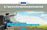 JUIN 2014 | No 52 L’environnement pour les Européens · matique fonctionnent et bénéficient clairement du soutien de la population. Il est temps de prendre des engagements pour