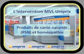 L'intervention MVL Uniprixcampus.pqm.net/uniprix/formations/mvl/541/pdf/16-presentation... · •Référez-vous à la fiche aide-mémoire identifiant les produits les plus ... •Le