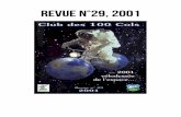 Revue n°29, 2001 - Le Club des Cent Cols · de communion : uniforme à boutons dorés, brassards, ... et de Pythagore ; les intégrales et grandes ... monte vers moi et vient d’être