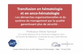 Transfusion en hématologie et en onco-hématologie - … · Transfusion en hématologie et en onco-hématologie-Les démarches organisationnelles et du système de management par