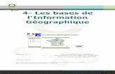 4- Les bases de l'Information Géographique€¦ · D'autres cours en ligne sur cette plate-forme Moodle de l'ENSG4 peuvent ... 3 -  4 ...