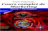 Cours Complet de Marketing - 2e édition - ebook.thus.ch · Première partie – Introduction au marketing. 9 Cours sur les bases du marketing. Vous y trouverez des informations générales
