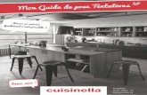 Mon Guide entations - cuisinella.com · Sommaire de votre Guide de pose Un peu de vocabulaire ... rechargés avant le début du montage de votre cuisine. À chaque étape, nous vous