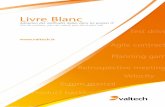 Livre Blanc - scrumfr.free.frscrumfr.free.fr/Documents/VALTECH_LivreBlancAgile_BD.pdf · LIVRE BLANC élaboré par la communauté Agile de Valtech Technology, ... 6.1 A quoi sert