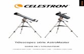 Télescopes série AstroMaster - Les dossiers de … · Prenez le temps de lire ce guide avant de vous lancer dans l’exploration de l’univers. Dans la mesure où vous aurez probablement
