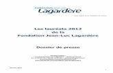 Les lauréats 2013 de la Fondation Jean-Luc Lagardère · Cette démarche est le reflet des ... il anime une émission sur Radio ... Président : Olivier Stroh, directeur des chaînes