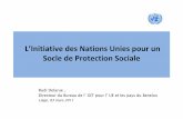 L’Initiative des Nations Unies pour un Socle de Socialemocliege.be/IMG/pdf/protection_sociale_Rudi_Delarue_BIT.pdf · • Gestion des connaissance et appui technique : ... des enfants