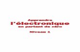 ¥006-015 Cours Elec - emupedia.net · 2 Apprendre l’électronique en partant de zéro Fig. 43 : Les résistances de 1/8, 1/4, 1/2 et 1 watt utilisées en électronique ... ELECTRONIQUE