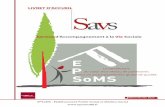 LIVRET D’ACCUEIL Savs - epsoms80.fr · et de fonctionnement des services d’accompagnement à la vie sociale et des services d’accompagnement médico-social pour adultes handicapés