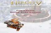 FORTERESSE GUIDE STRATEGIQUE - Heroes of v1. Gr¢ce   la magie runique, ils sont capables de prouesses
