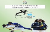 « LE GUIDE DE POCHE » SAISON 2016 - 2017 - …judo94.net/wp-content/uploads/2015/08/guide-de-poche-2016-2017.pdf · Fin mai 2016 lors de la dernière assemblée générale, une