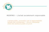 RESPIRO – L’achat socialement responsable · RESPIRO – Informations générales • Co-financé par la Commission Européenne , DG Emploi, Affaires Sociales et Egalité des